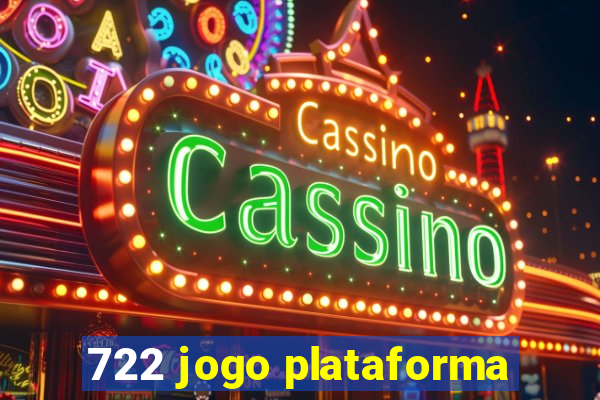 722 jogo plataforma